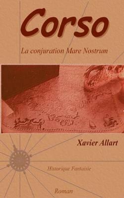Corso: La conjuration Mare Nostrum - Xavier Allart - cover