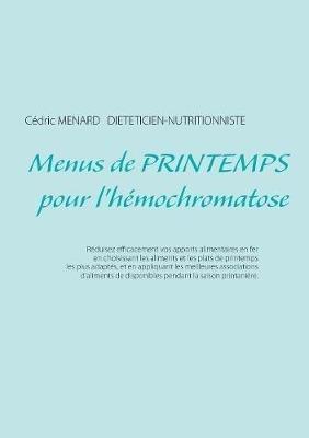 Menus de printemps pour l'hémochromatose - Cedric Menard - cover