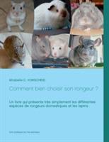 Comment bien choisir son rongeur ? - Mirabelle C Vomscheid - cover