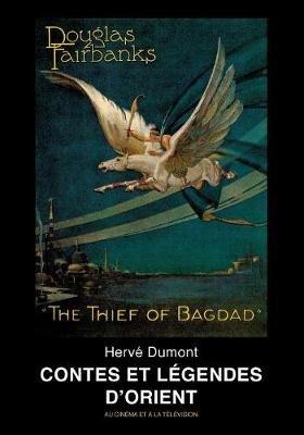 Contes et légendes d'Orient: au cinéma et à la télévision - Hervé Dumont - cover