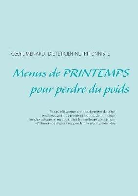 Menus de printemps pour perdre du poids - Cédric Menard - cover