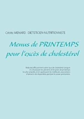 Menus de printemps pour l'excès de cholestérol - Cédric Ménard - cover