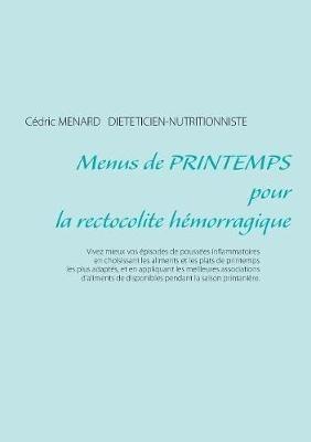 Menus de printemps pour la rectocolite hémorragique - Cédric Ménard - cover