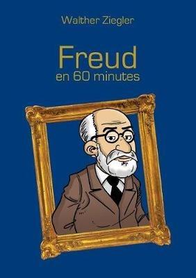 Freud en 60 minutes - Walther Ziegler - cover