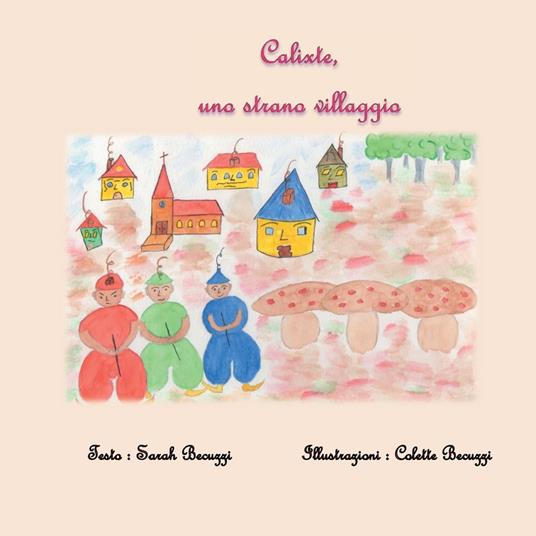 Calixte, Uno strano villaggio - Sarah Becuzzi - ebook