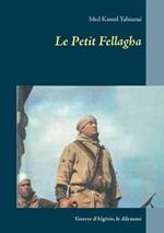 Le Petit Fellagha: Guerre d'Algérie