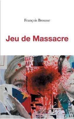 Jeu de Massacre - François Brousse - cover