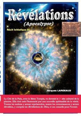 Révélations: Apocalypse - Jacques Largeaud - cover