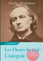 Les Fleurs du mal: L'intégrale: édition de 1868 complétée des poèmes censurés publiés en 1929, 1946 et 1949