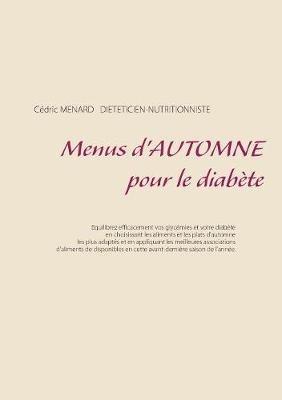 Menus d'automne pour le diabète - Cedric Menard - cover