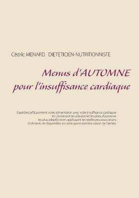Menus d'automne pour l'insuffisance cardiaque - Cedric Menard - cover
