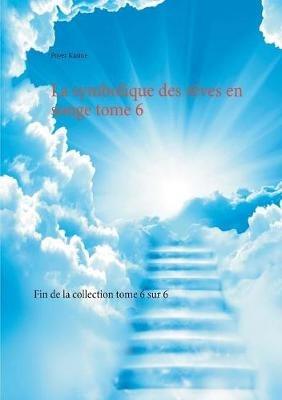 La symbolique des rêves en songe tome 6 - Poyer Karine - cover