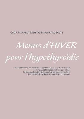 Menus d'hiver pour l'hypothyroïdie - Cedric Menard - cover