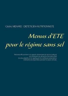 Menus d'été pour le régime sans sel - Cédric Menard - cover