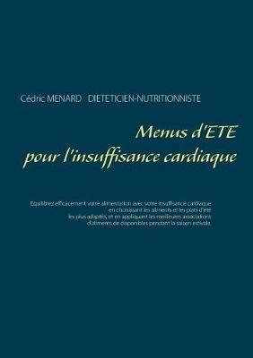 Menus d'été pour l'insuffisance cardiaque - Cédric Menard - cover