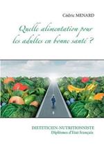 Quelle alimentation pour l'adulte en bonne santé ?