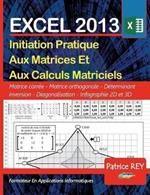 Les Matrices Avec EXCEL 2013: et VBA