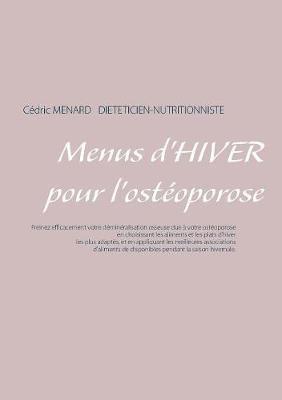 Menus d'hiver pour l'ostéoporose - Cedric Menard - cover