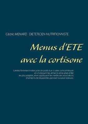 Menus d'été avec la cortisone - Cédric Ménard - cover