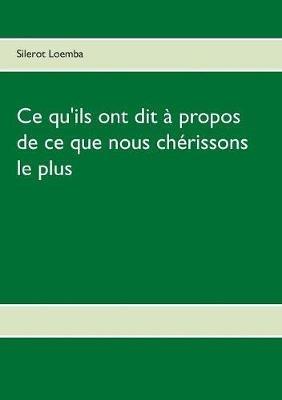 Ce qu'ils ont dit à propos de ce que nous chérissons le plus - Silerot Loemba - cover