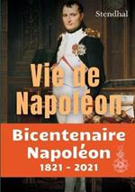 Vie de Napoléon: La biographie inachevée de Napoléon par Stendhal