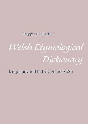 Welsh Etymological Dictionary - Philippe Potel-Belner - cover