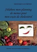 J'elabore on planning de menus pour mon cholesterol