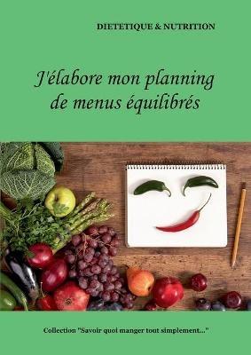 J'elabore mon planning de menus equilibres - Cedric Menard - cover