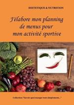 J'elabore mon planning de menus pour mon activite sportive