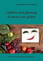 J'elabore mon planning de menus sans gluten