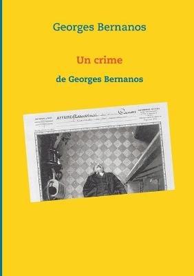 Un crime: de Georges Bernanos - Georges Bernanos - cover