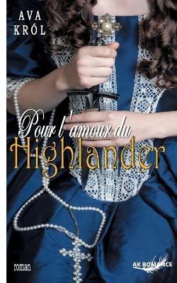 Pour l'amour du Highlander - Ava Król - cover
