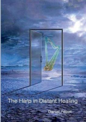 The Harp in Distant Healing - Daniel Perret - cover