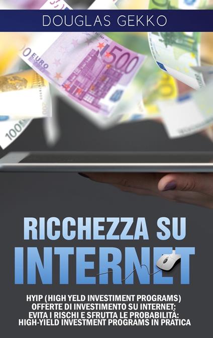 Ricchezza su Internet - Douglas Gekko - ebook