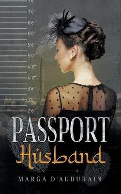 Passport Husband - Marga D'Andurain,Aurore Julien - cover