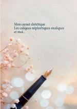 Mon carnet diététique: les coliques néphrétiques oxaliques et moi...