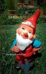 Le Kitsch: Une énigme esthétique