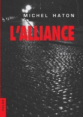 L'Alliance - Michel Haton - cover