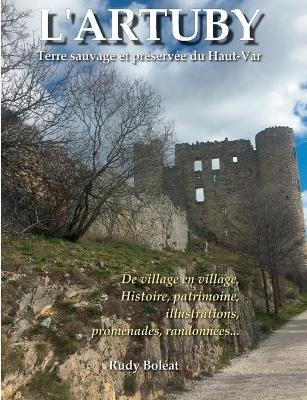 L'Artuby: Terre sauvage et préserve du Haut-Var - Rudy Boléat - cover