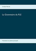 La Grammaire du FLE: Présentation du système participatif