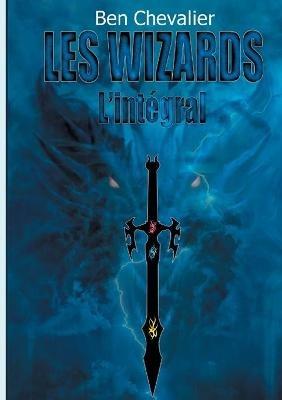 Les Wizards: L'intégral - Ben Chevalier - cover