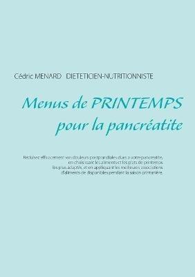 Menus de printemps pour la pancreatite - Cedric Menard - cover