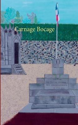 Carnage Bocage - Bruno Blanzat - cover