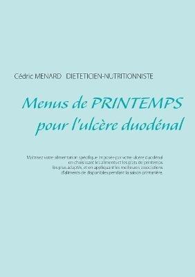 Menus de printemps pour l'ulcere duodenal - Cedric Menard - cover