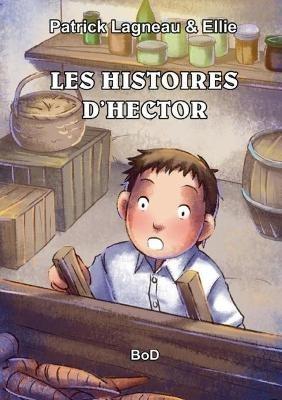 Les histoires d'Hector - Patrick Lagneau - cover