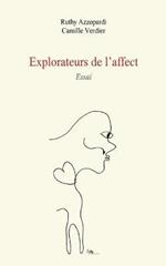 Explorateurs de l'affect: Essai