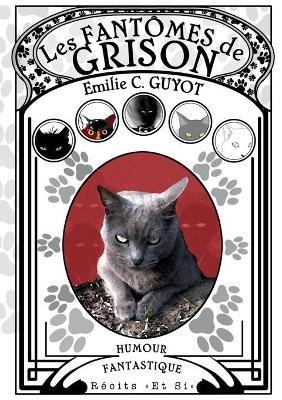 Les Fantômes de Grison - E C Guyot - cover