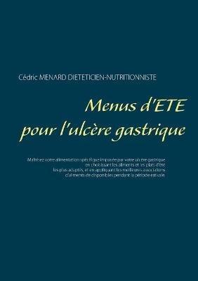 Menus d'été pour l'ulcère gastrique - Cédric Menard - cover