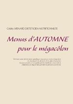 Menus d'automne pour le mégacôlon