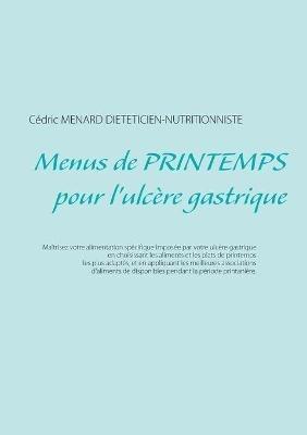 Menus de printemps pour l'ulcere gastrique - Cedric Menard - cover